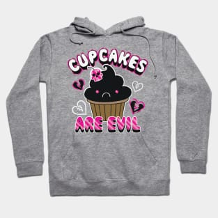 Cupcakes Are Evil Hoodie